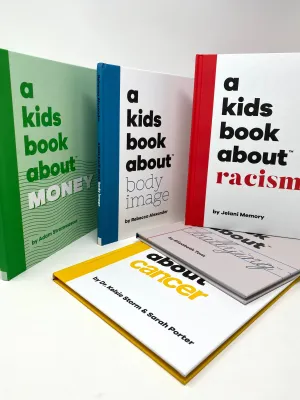A Kids Book About...Series